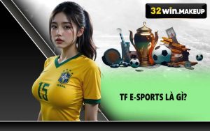TF E-sports là gì?