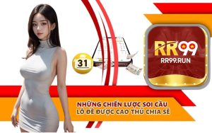 Những chiến lược soi cầu lô đề được cao thủ chia sẽ